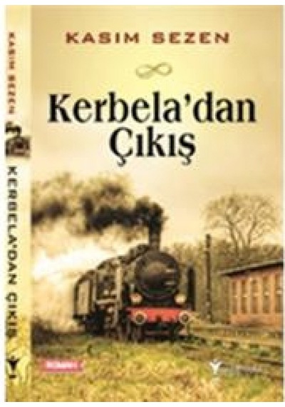 Kerbela'dan Çıkış - Kasım Sezen - Aktif Hayat Yayınları