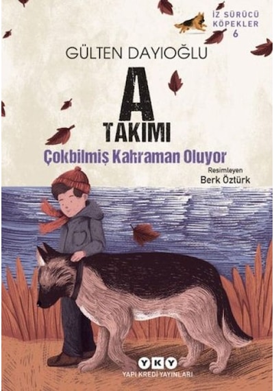 A Takımı İz Sürücü Köpekler 6 - Çokbilmiş Kahraman Oluyor - Ezjı-678361