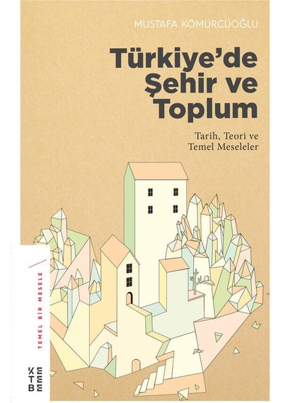 Ketebe Türkiye’De Şehir Ve Toplum