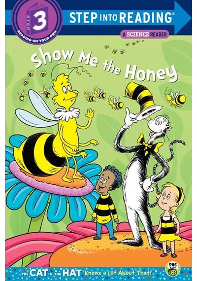 Show me the Honey (Dr. Seuss/Cat in the Hat) 9780375867163