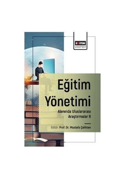 Eğitim Yönetimi Alanında Uluslararası Araştırmalar I / Komisyon
