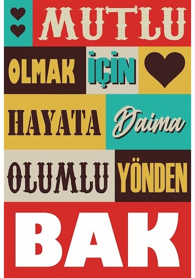 mutlu olmak için hayata daima olumlu yönden bak motivasyon sözler