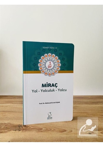 Miraç Yol Yolculuk Yolcu (Cep Boy) / Prof. Dr. Mahmud Esad Coşan 9786257626293