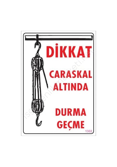 Dikkat Calaskal Altında Durmayın Uyarı Levhası 25x35 Kod:1302 - Zmff-286592