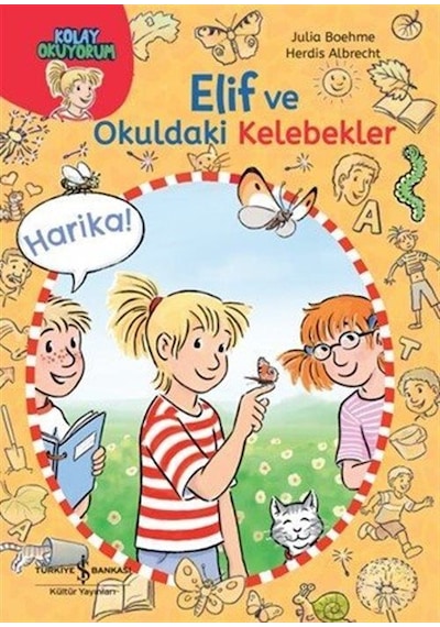Elif Ve Okuldaki Kelebekler / Kolay Okuyorum / Julia Boehme