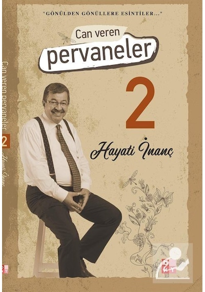 Can Veren Pervaneler 2 / Hayati İnanç