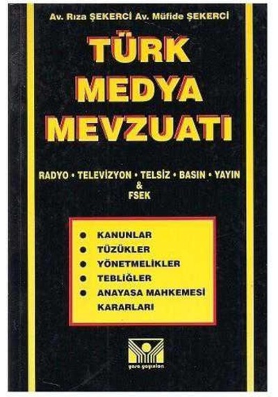 Türk Medya Mevzuatı - Rıza Şekerci