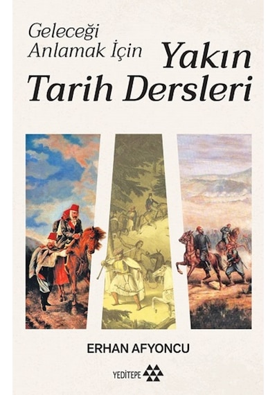 Geleceği Anlamak Için Yakın Tarih Dersleri (Ciltli)