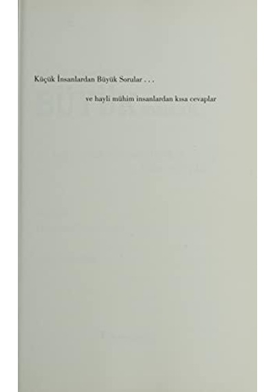 Küçük İnsanlardan Büyük Sorular Hayli Mühim İnsanlardan Basit Cevaplar