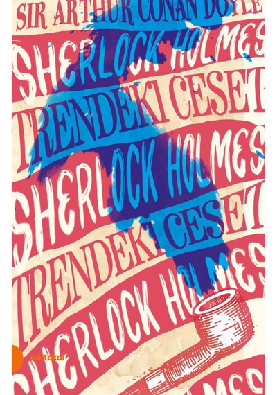 Sherlock Holmes 9- Trendeki Ceset (Portakal Kitap)
