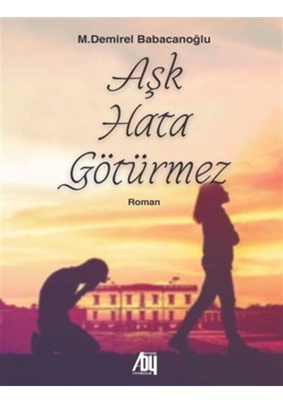 Aşk Hata Götürmez / M.demirel Babacanoğlu