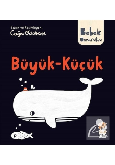 Bebek Üniversitesi / Büyük Küçük - Çağrı Odabaşı - Sincap Kitap