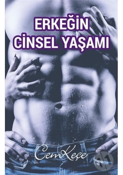 Erkeğin Cinsel Yaşamı - Cem Keçe - Pusula Yayınevi