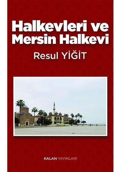 Halkevleri Ve Mersin Halkevi