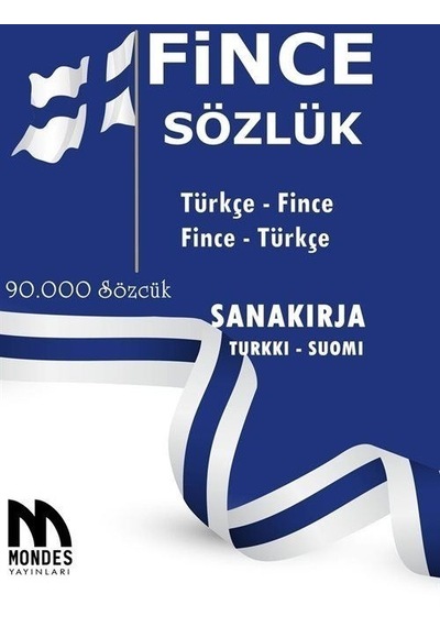 Fince Sözlük: Türkçe Fince  - Fince Türkçe  - Azat Sultanov  - Mondes Yayınları