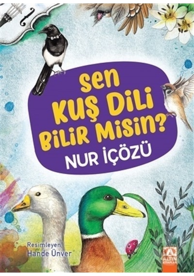 Altın Yayınları Sen Kuş Dili Bilir Misin ?