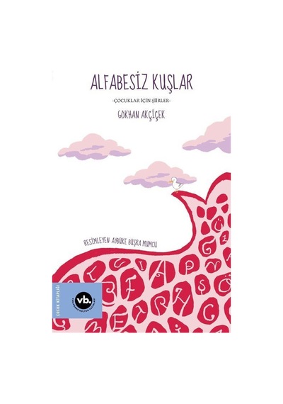 Alfabesiz Kuşlar / Gökhan Akçiçek