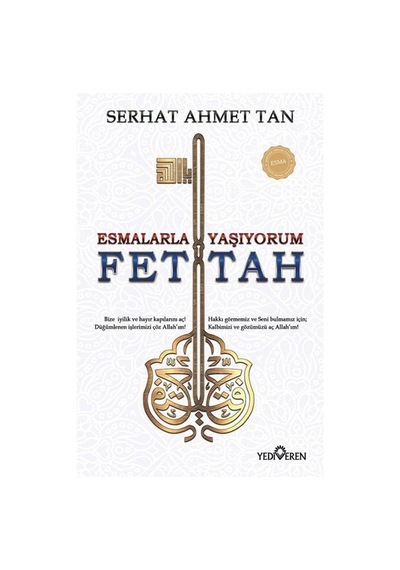 Esmalarla Yaşıyorum - Ya Fettah / Serhat Ahmet Tan 9786052690635