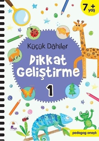 Küçük Dahiler Dikkat Geliştirme 1 - 7+ Yaş - Ayça G. Derin - İndigo Çocuk
