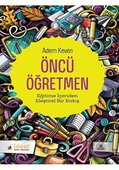Öncü Öğretmen - Adem Keven - İdeal Kültür Yayıncılık