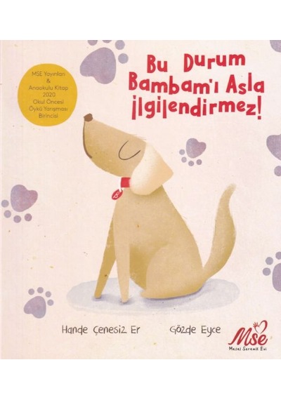 Bu Durum Bambamı Asla İlgilendirmez