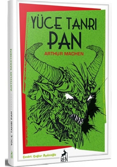 Yüce Tanrı Pan - Arthur Machen - Ren Kitap