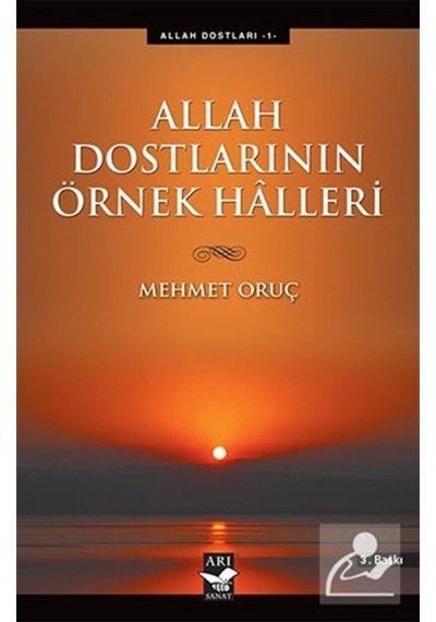 Allah Dostlarının Örnek Halleri / Mehmet Oruç 9789944742221