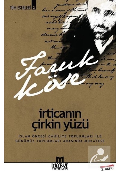 İrticanın Çirkin Yüzü / Faruk Köse - 256396559