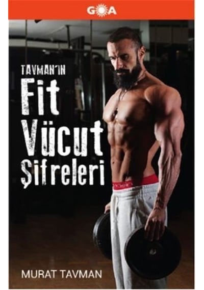 Tavman'ın Fit Vücut Şifreleri - Murat Tavman - Goa