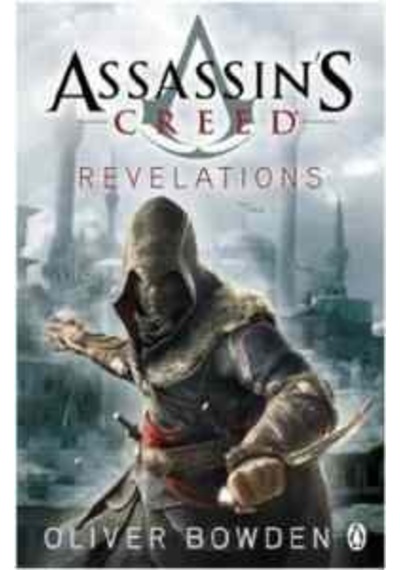 Assassin's Creed: Revelations - Oliver Bowden - Penguin Books