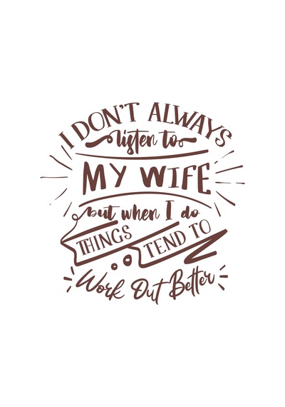İ Dont Listening To My Wife Sticker 17x17 Cm Kahverengi
