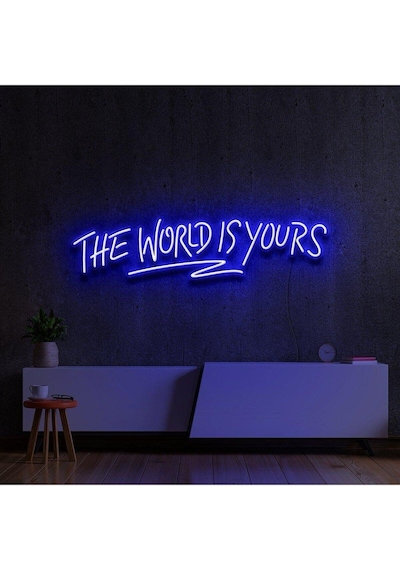 The World Is Yours Yazılı Neon Tabela Mavi