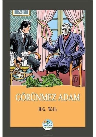 Görünmez Adam - H.G. Wells - Mavi Çatı Yayınları