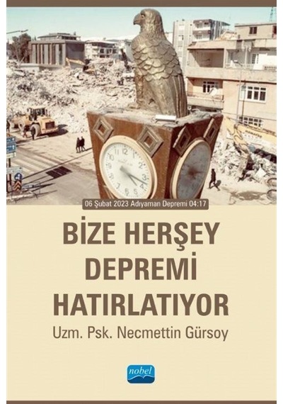 Bize Herşey Depremi Hatırlatıyor / Necmettin Gürsoy