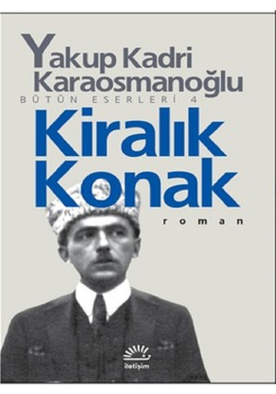 Yakup Kadri Karaosmanoğlu Kiralık Konak - Yaban - Hep O Şarkı - Sodom Ve Gomore - Ankara 5 Kitap