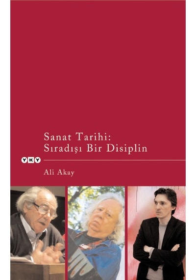 Sanat Tarihi : Sıradışı Bir Disiplin