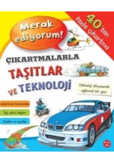 Çıkartmalarla Taşıtlar ve Teknoloji - Merak Ediyorum Serisi