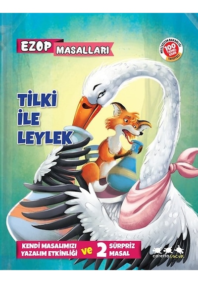 Ezop Masalları-Tilki İle Leylek- Caretta Çocuk