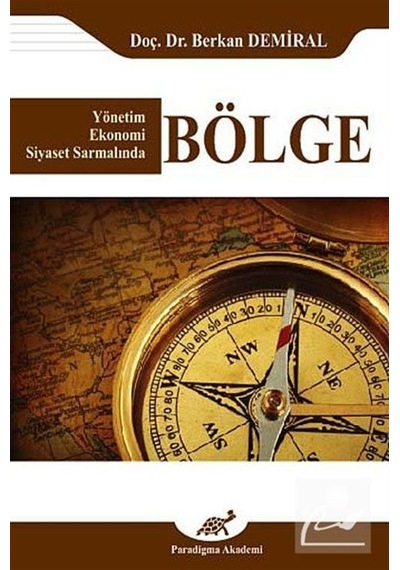 Bölge - Berkan Demirel - Paradigma Akademi Yayınları