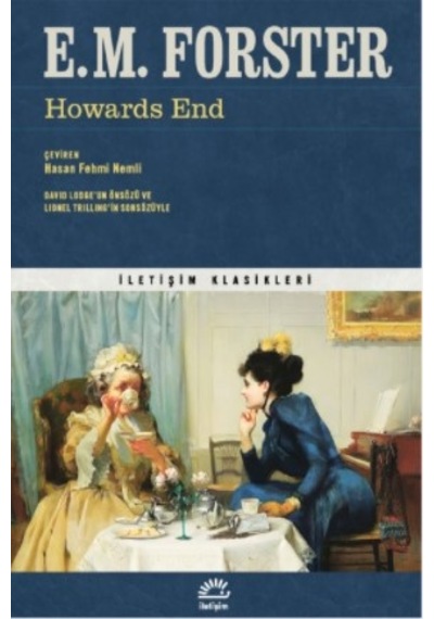 Howards End - İletişim Klasikleri - E. M. Forster - İletişim Yayınları
