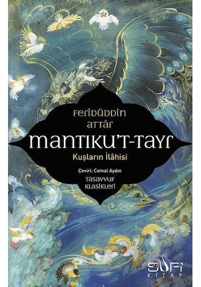 Mantıku'T-Tayr-Kuşların Ilahisi Feridüddin Attar
