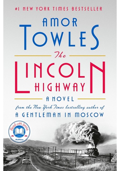 The Lincoln Highway: A Read With Jenna Pick: A Novel