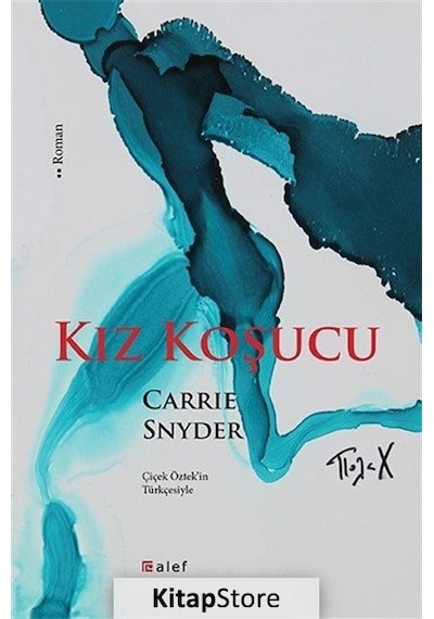 Kız Koşucu - Carrie Snyder - Alef