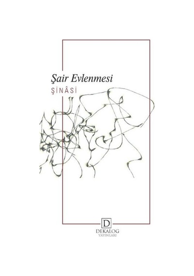 Şair Evlenmesi - Şinasi - Dekalog Yayınları