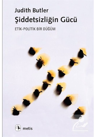 Şiddetsizliğin Gücü / Judith Butler