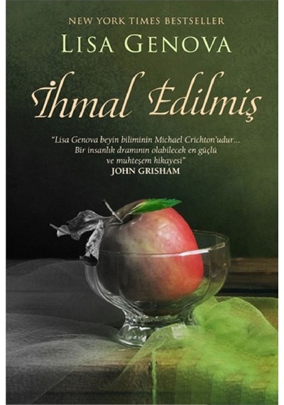 İhmal Edilmiş - Lisa Genova - Feniks Kitap