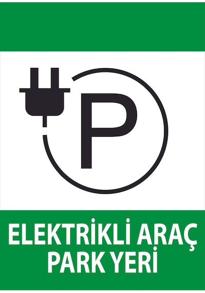 Elektrikli Araç Park Yeri Uyarı Levhası - 35x50 Foreks - Aş2