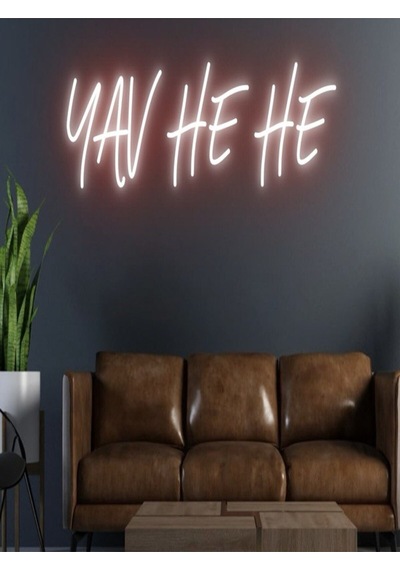 Yav He He Yazılı Neon Tabela Kırmızı