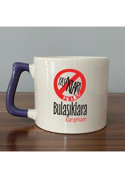 Yasakları Yıkarım Bulaşıklara Karışmam Baskılı Mor Kulplu D Kupa