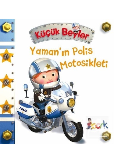 Küçük Beyler / Yaman'In Polis Motosikleti / Emilie Beaumont